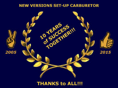 2005/2015 - New versions software SET-UP CARBURETOR - 10 YEARS of SUCCESS TOGETHER!!! - THANKS to ALL!!!